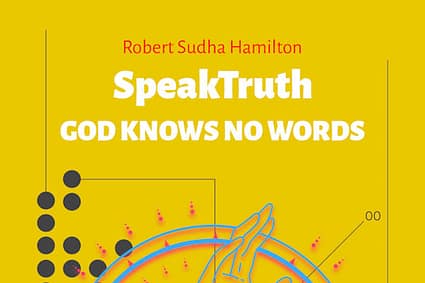 Speak Truth by Robert Sudha Hamilton